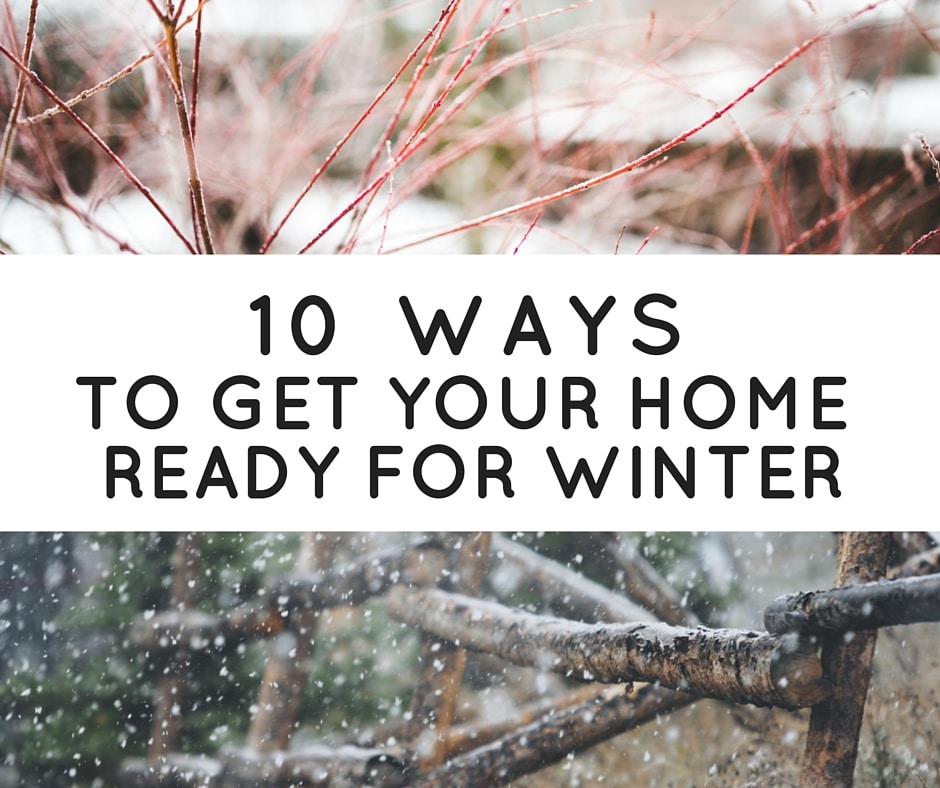 10 Ways to Get Your Home Ready for Winter