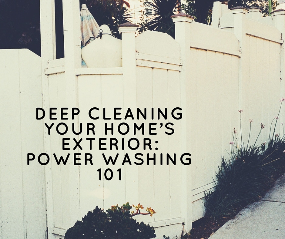 Deep Cleaning Your Home’s Exterior: Power Washing 101